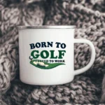 Born to Golf Enamel Camping Mug - Image 2