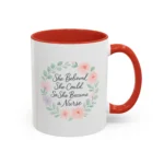 Motivational Nurse Mug – She Believed She Could, So She Became a Nurse - Image 10