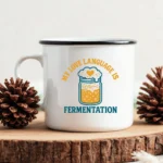 My Love Language Is Fermentation Mug - Image 2