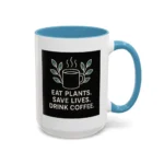 Save Lives Vegan Mug – “Eat Plants, Save Lives, Drink Coffee” Cup - Image 44