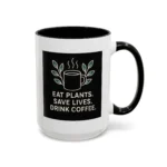 Save Lives Vegan Mug – “Eat Plants, Save Lives, Drink Coffee” Cup - Image 11