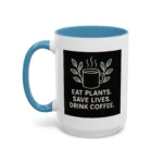 Save Lives Vegan Mug – “Eat Plants, Save Lives, Drink Coffee” Cup - Image 22