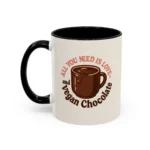 Vegan Chocolate Gift Mug – “All You Need is Love and Vegan Chocolate” - Image 6