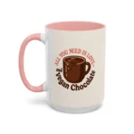 Vegan Chocolate Gift Mug – “All You Need is Love and Vegan Chocolate” - Image 16