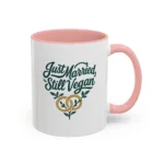 Vegan Wedding Mug – “Just Married, Still Vegan” Newlywed Gift - Image 7