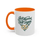 Vegan Wedding Mug – “Just Married, Still Vegan” Newlywed Gift - Image 24